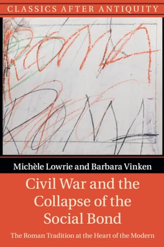Stock image for Civil War and the Collapse of the Social Bond (Classics after Antiquity) for sale by SecondSale
