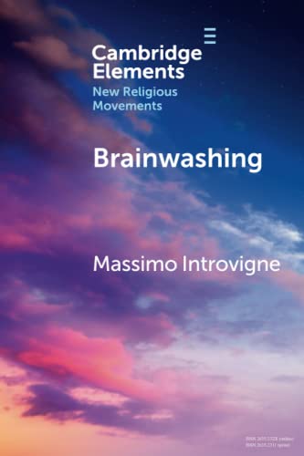 Beispielbild fr Brainwashing (Elements in New Religious Movements) zum Verkauf von BooksRun