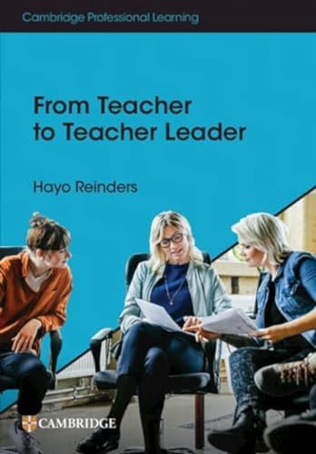 Beispielbild fr From Teacher to Teacher Leader (Cambridge Professional Learning) zum Verkauf von WorldofBooks