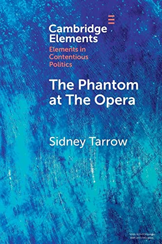 Beispielbild fr The Phantom at The Opera: Social Movements and Institutional Politics (Elements in Contentious Politics) zum Verkauf von Monster Bookshop