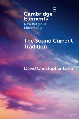 9781009048583: The Sound Current Tradition (Elements in New Religious Movements)