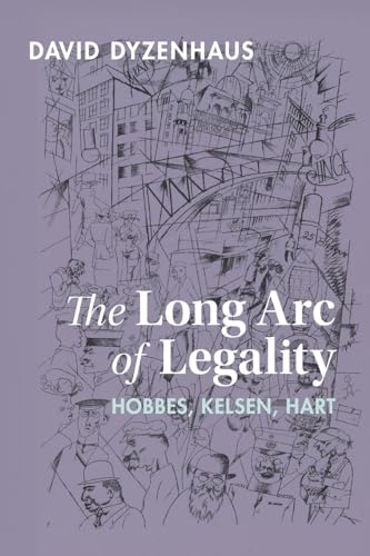 9781009048866: The Long Arc of Legality: Hobbes, Kelsen, Hart