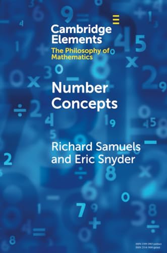 Beispielbild fr Number Concepts: An Interdisciplinary Inquiry (Elements in the Philosophy of Mathematics) zum Verkauf von Monster Bookshop