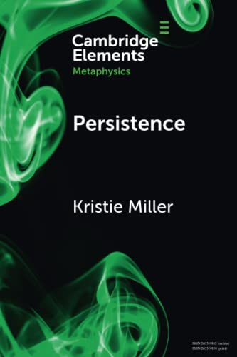 Stock image for Persistence (Elements in Metaphysics) for sale by GF Books, Inc.