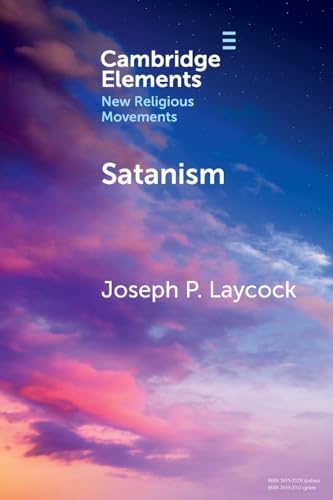 Imagen de archivo de Satanism (Elements in New Religious Movements) a la venta por GF Books, Inc.