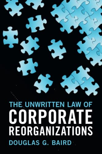 

Unwritten Law of Corporate Reorganizations