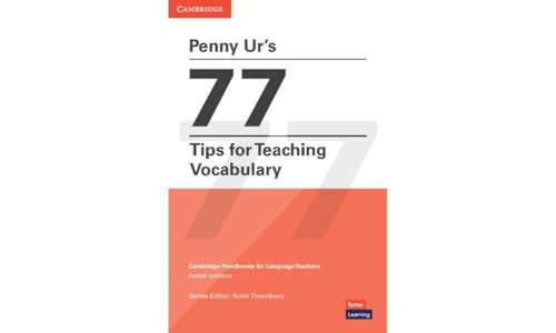 Stock image for Penny Ur's 77 Tips for Teaching Vocabulary (Cambridge Handbooks for Language Teachers) [Paperback] Ur, Penny and Thornbury, Scott for sale by Lakeside Books