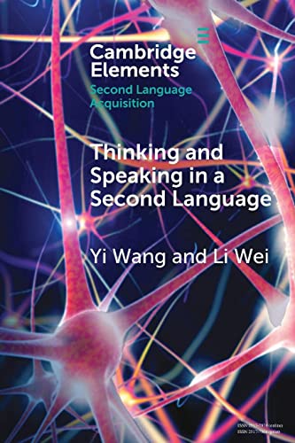 9781009074841: Thinking and Speaking in a Second Language