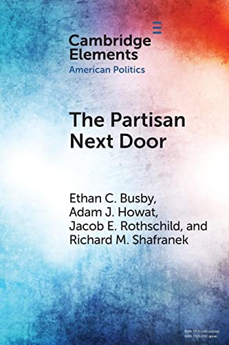 Stock image for The Partisan Next Door: Stereotypes of Party Supporters and Consequences for Polarization in America for sale by Revaluation Books