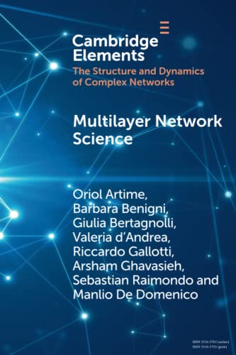 Beispielbild fr Multilayer Network Science (Elements in the Structure and Dynamics of Complex Networks) zum Verkauf von Ria Christie Collections