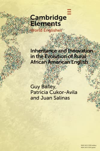 Beispielbild fr Inheritance and Innovation in the Evolution of Rural African American English (Elements in World Englishes) zum Verkauf von WorldofBooks