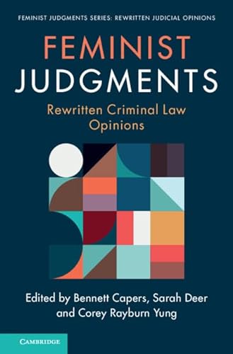 Imagen de archivo de Feminist Judgments : Rewritten Criminal Law Opinions a la venta por GreatBookPrices
