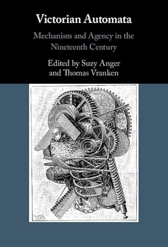 Imagen de archivo de Victorian Automata: Mechanism and Agency in the Nineteenth Century a la venta por Revaluation Books