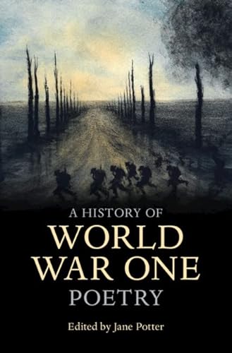 Beispielbild fr A History of World War One Poetry zum Verkauf von Blackwell's