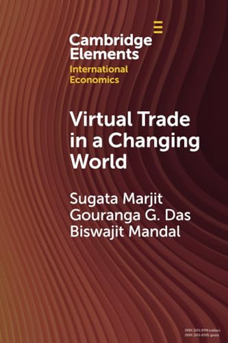 Beispielbild fr Virtual Trade in a Changing World: Comparative Advantage, Growth and Inequality (Cambridge Elements in International Economics) zum Verkauf von Monster Bookshop