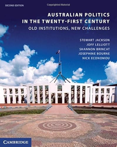 Stock image for Australian Politics in the Twenty-First Century: Old Institutions, New Challenges for sale by Books Unplugged