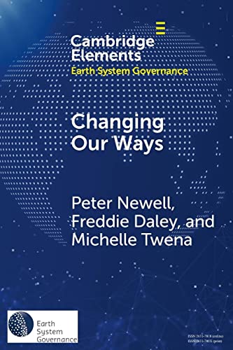 Beispielbild fr Changing Our Ways (Elements in Earth System Governance) zum Verkauf von Redux Books