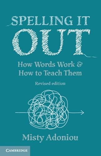 Beispielbild fr Spelling It Out: How Words Work and How to Teach Them  " Revised edition zum Verkauf von Monster Bookshop