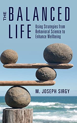 Imagen de archivo de The Balanced Life: Using Strategies from Behavioral Science to Enhance Wellbeing a la venta por Lucky's Textbooks