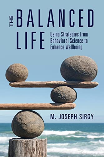 Imagen de archivo de The Balanced Life: Using Strategies from Behavioral Science to Enhance Wellbeing a la venta por WorldofBooks