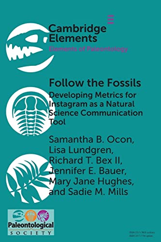 Stock image for Follow the Fossils: Developing Metrics for Instagram as a Natural Science Communication Tool for sale by Revaluation Books