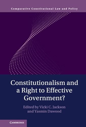 Beispielbild fr CONSTITUTIONALISM AND A RIGHT TO EFFECTIVE GOVERNEMENT zum Verkauf von Second Story Books, ABAA