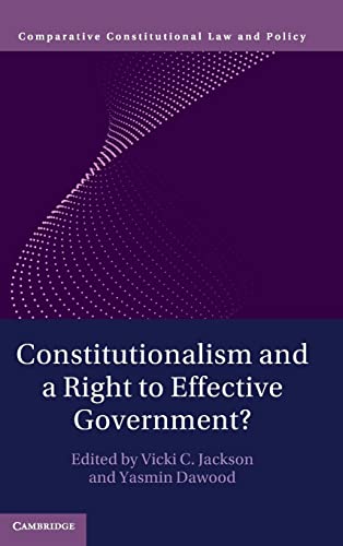 Imagen de archivo de CONSTITUTIONALISM AND A RIGHT TO EFFECTIVE GOVERNEMENT a la venta por Second Story Books, ABAA