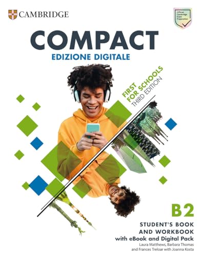 9781009167321: Compact first for schools. Student's book. With answer. Per le Scuole superiori-Workbook. Without answers. Per le Scuole superiori. Con e-book