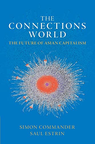 Beispielbild fr The Connections World: The Future of Asian Capitalism zum Verkauf von Monster Bookshop