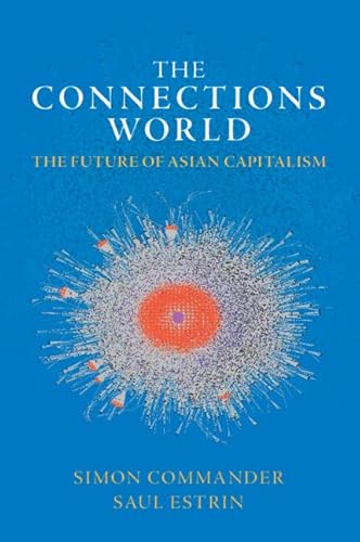 9781009169776: The Connections World: The Future of Asian Capitalism