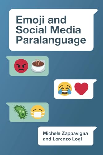 Beispielbild fr Emoji and Social Media Paralanguage zum Verkauf von Monster Bookshop