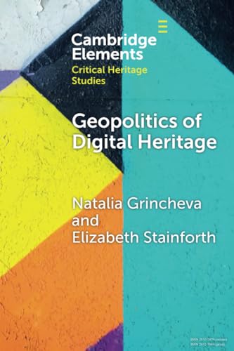 Imagen de archivo de Geopolitics of Digital Heritage a la venta por Blackwell's