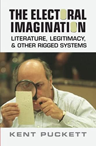 Stock image for The Electoral Imagination: Literature, Legitimacy, and Other Rigged Systems for sale by Project HOME Books