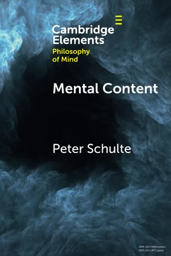 Beispielbild fr Mental Content (Elements in Philosophy of Mind) zum Verkauf von California Books