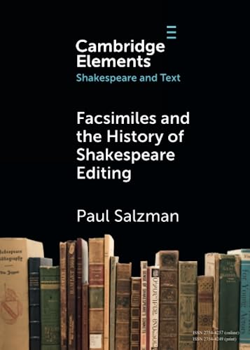Beispielbild fr Facsimiles and the History of Shakespeare Editing (Elements in Shakespeare and Text) zum Verkauf von Monster Bookshop