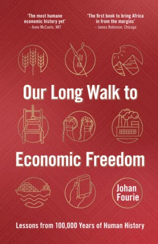 Beispielbild fr Our Long Walk to Economic Freedom: Lessons from 100,000 Years of Human History zum Verkauf von WorldofBooks