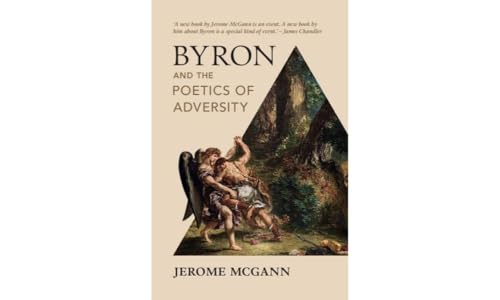 Beispielbild fr Byron and the Poetics of Adversity zum Verkauf von Blackwell's