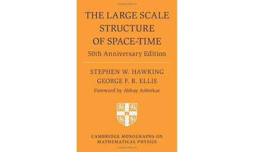 Beispielbild fr The Large Scale Structure of Space-Time 50th Anniversary Edition (Cambridge Monographs on Mathematical Physics) zum Verkauf von Lakeside Books