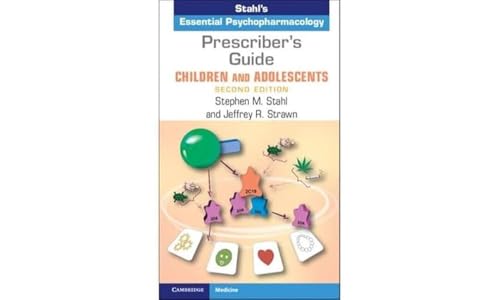 Beispielbild fr Prescriber's Guide ? Children and Adolescents: Stahl's Essential Psychopharmacology zum Verkauf von PhinsPlace