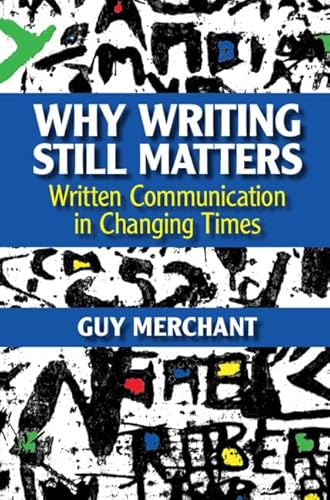 Beispielbild fr Why Writing Still Matters zum Verkauf von Brook Bookstore On Demand