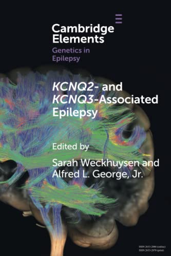 Beispielbild fr KCNQ2- and KCNQ3-Associated Epilepsy (Elements in Genetics in Epilepsy) zum Verkauf von Books Unplugged