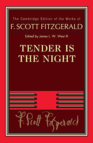 Beispielbild fr Tender Is the Night (The Cambridge Edition of the Works of F. Scott Fitzgerald) zum Verkauf von Book Deals