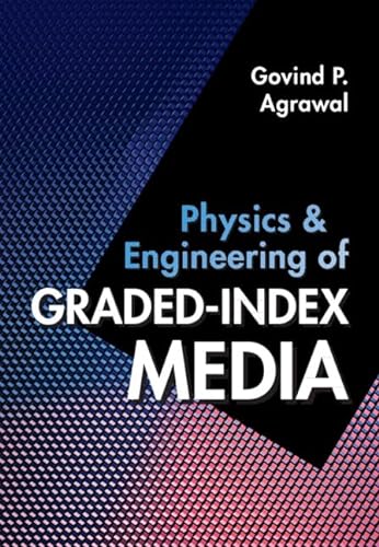 Beispielbild fr Physics and Engineering of Graded-Index Media zum Verkauf von Monster Bookshop
