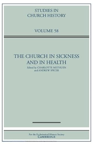 Stock image for The Church in Sickness and in Health: Volume 58 (Studies in Church History) for sale by MusicMagpie