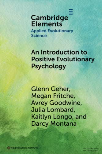 Imagen de archivo de An Introduction to Positive Evolutionary Psychology (Elements in Applied Evolutionary Science) a la venta por GF Books, Inc.