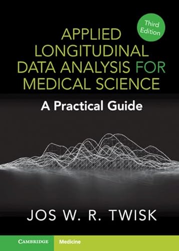 Immagine dell'editore per Applied Longitudinal Data Analysis for Medical Science: A Practical Guide venduto da Books From California