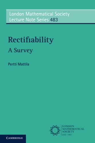 9781009288088: Rectifiability (London Mathematical Society Lecture Note Series, Series Number 483)