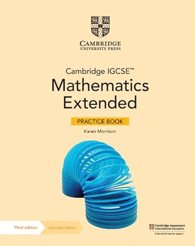 

Cambridge IGCSEâ¢ Mathematics Extended Practice Book with Digital Version (2 Years' Access) (Cambridge International IGCSE)