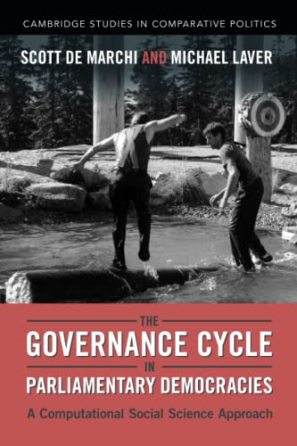 Stock image for The Governance Cycle in Parliamentary Democracies (Cambridge Studies in Comparative Politics) for sale by GF Books, Inc.