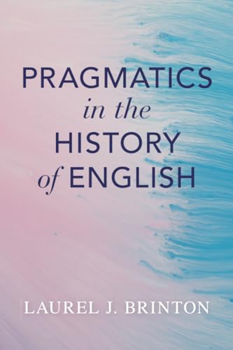 9781009322874: Pragmatics in the History of English